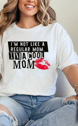 I’M NOT A COOL MOM T-Shirt