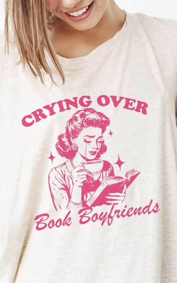 Crying Over Book Boyfriends Crewneck/T-Shirt