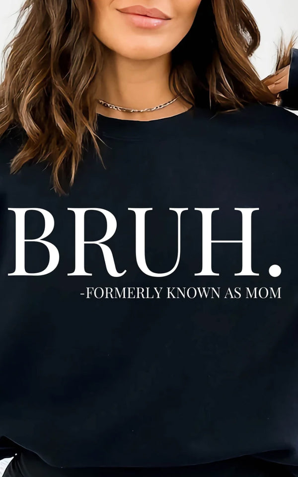 BRUH. Crewneck/T-Shirt