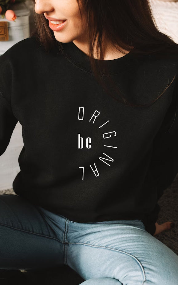 Be Original Crewneck/T-Shirt