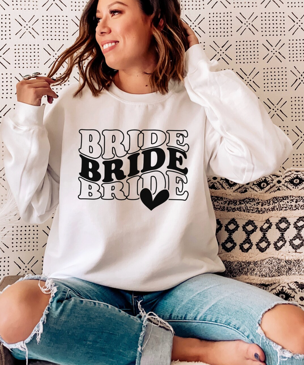 Bride Bride Bride Crewneck/T-Shirt