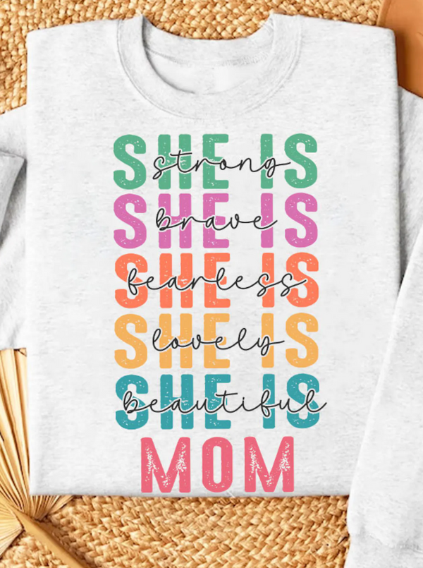 She Is Mom Crewneck/T-Shirt
