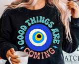 Good Things are Coming Crewneck | Multiple Colours